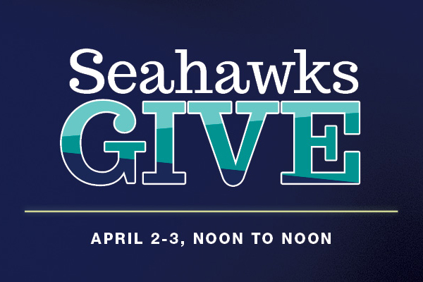 Seahawks Give April 2-3, noon to noon